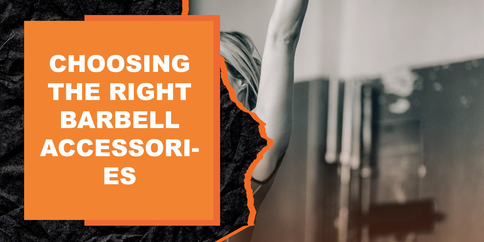 Choosing the Right Barbell Accessories