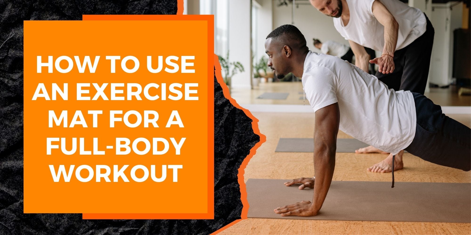 How to Use an Exercise Mat for a Full-Body Workout