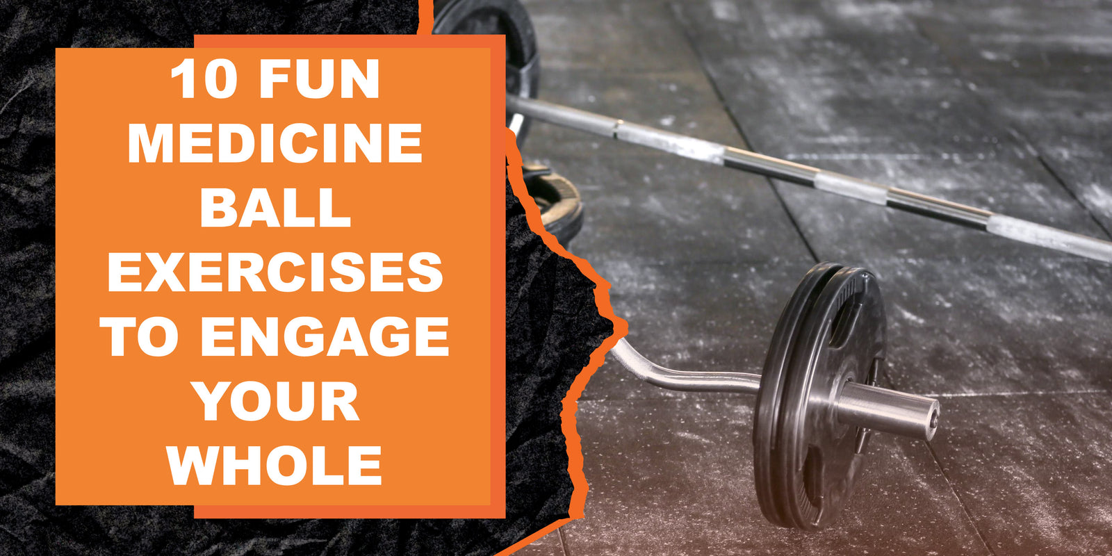 10 Fun Medicine Ball Exercises To Engage Your Whole Body